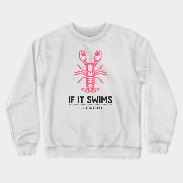 lobster fishing Crewneck Sweatshirt by Critters Korner